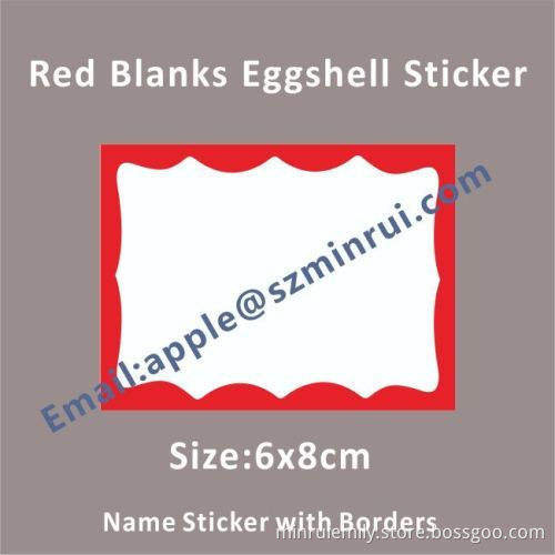 Factory Supply 6x8cm Blanks Eggshell Sticker,strong Eggshell Vinyl Sticker Red Border,eggshell Sticker Printed Design